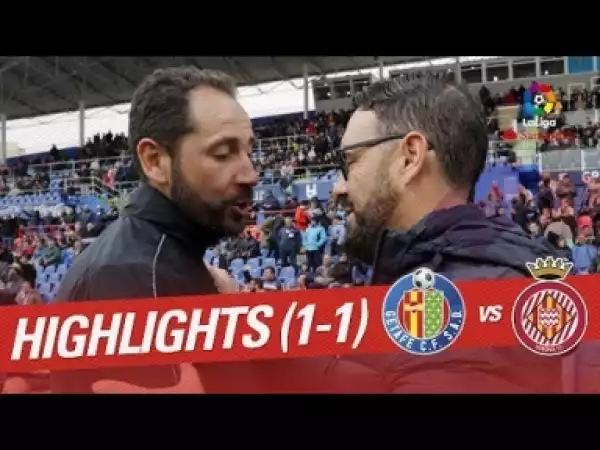 Video: Getafe vs Girona 1 1 Highlights - Goals 29 April 2018 HD